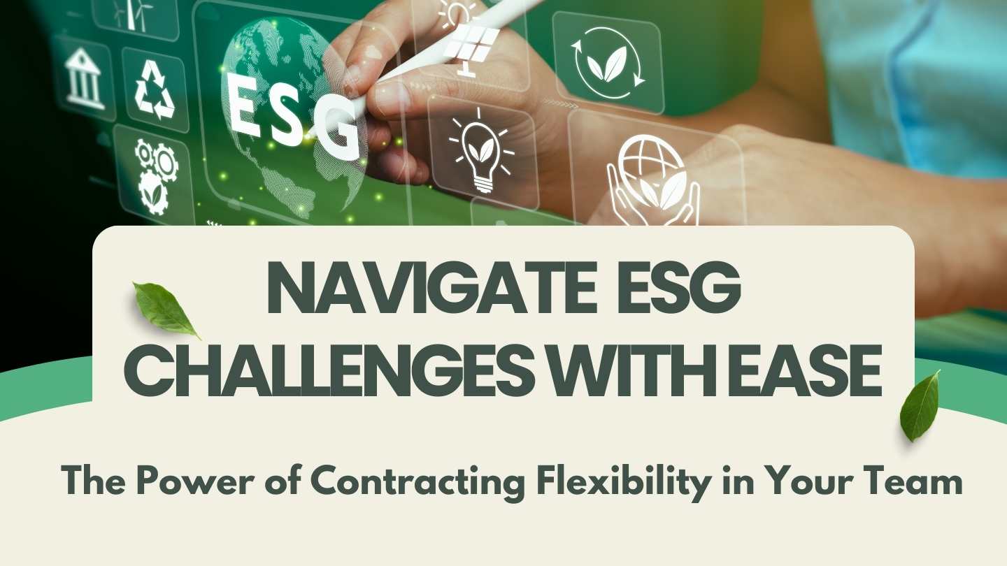 Transform Your ESG Strategy: Why Contracting Specialists Can Boost Your Team’s Efficiency